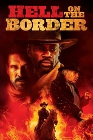 Hell on the Border hd