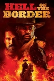 Hell on the Border HD