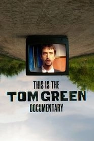 This Is the Tom Green Documentary