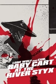 Lone Wolf and Cub: Baby Cart at the River Styx HD