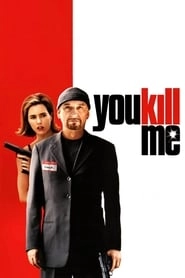 You Kill Me hd