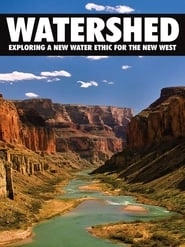 Watershed: Exploring a New Water Ethic for the New West hd