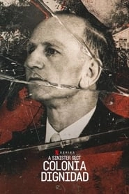 A Sinister Sect: Colonia Dignidad hd