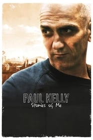 Paul Kelly: Stories of Me hd
