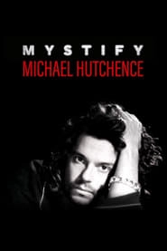 Mystify: Michael Hutchence hd