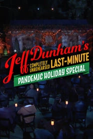 Jeff Dunham's Completely Unrehearsed Last-Minute Pandemic Holiday Special hd