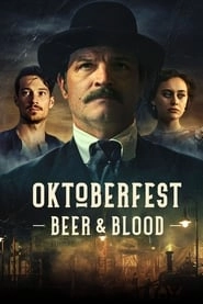 Watch Oktoberfest: Beer and Blood