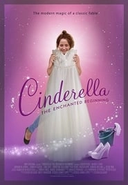Cinderella: The Enchanted Beginning hd