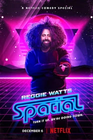 Reggie Watts: Spatial HD