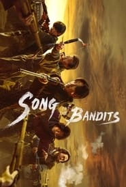 Watch Song of the Bandits
