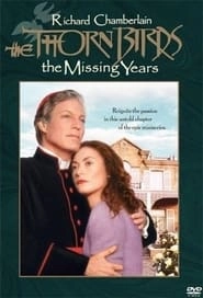 The Thorn Birds: The Missing Years hd