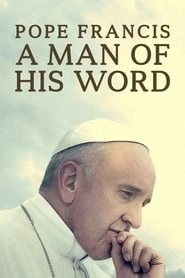Pope Francis: A Man of His Word hd