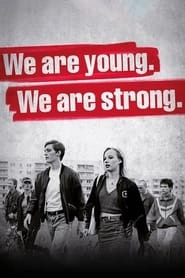 We Are Young. We Are Strong. hd