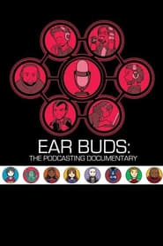 Ear Buds: The Podcasting Documentary hd