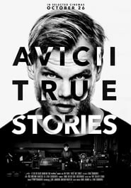 Avicii: True Stories hd