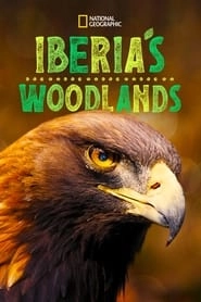 Watch Iberia's Woodlands: Life on the Edge
