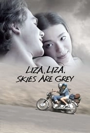 Liza, Liza, Skies Are Grey hd
