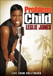 Problem Child: Leslie Jones HD