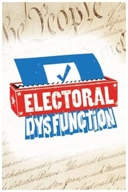 Electoral Dysfunction hd