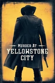 Murder at Yellowstone City hd