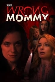 The Wrong Mommy hd