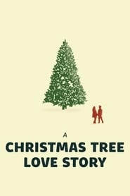 A Christmas Tree Love Story hd