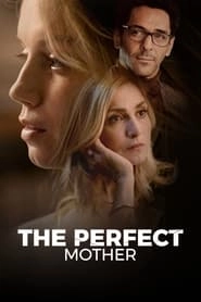 The Perfect Mother hd