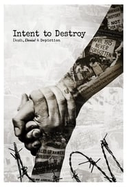 Intent to Destroy: Death, Denial & Depiction hd