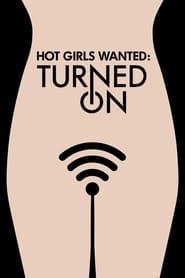 Hot Girls Wanted: Turned On hd