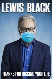 Lewis Black: Thanks For Risking Your Life hd
