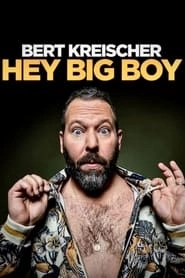 Bert Kreischer: Hey Big Boy HD