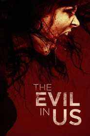 The Evil in Us hd