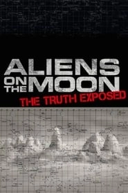 Aliens on the Moon: The Truth Exposed hd