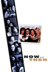 Now and Then hd