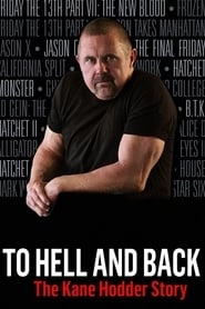 To Hell and Back: The Kane Hodder Story hd