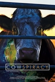 Cowspiracy: The Sustainability Secret hd