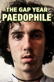 The Gap Year Paedophile hd