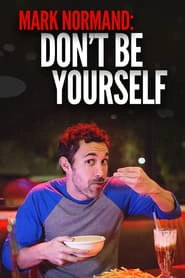 Amy Schumer Presents Mark Normand: Don't Be Yourself hd