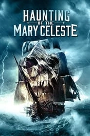 Haunting of the Mary Celeste hd