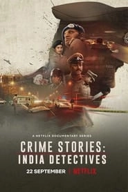 Watch Crime Stories: India Detectives