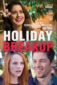 Holiday Breakup hd
