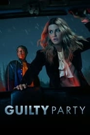 Guilty Party hd