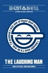 Ghost in the Shell: Stand Alone Complex – The Laughing Man hd