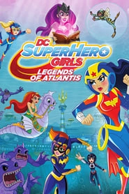 DC Super Hero Girls: Legends of Atlantis hd