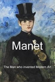 Manet: The Man Who Invented Modern Art hd
