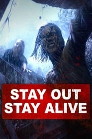 Stay Out Stay Alive hd