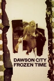 Dawson City: Frozen Time hd