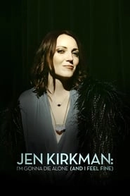 Jen Kirkman: I'm Gonna Die Alone (And I Feel Fine) hd
