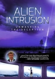 Alien Intrusion: Unmasking a Deception HD