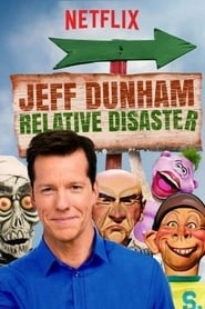 Jeff Dunham: Relative Disaster HD